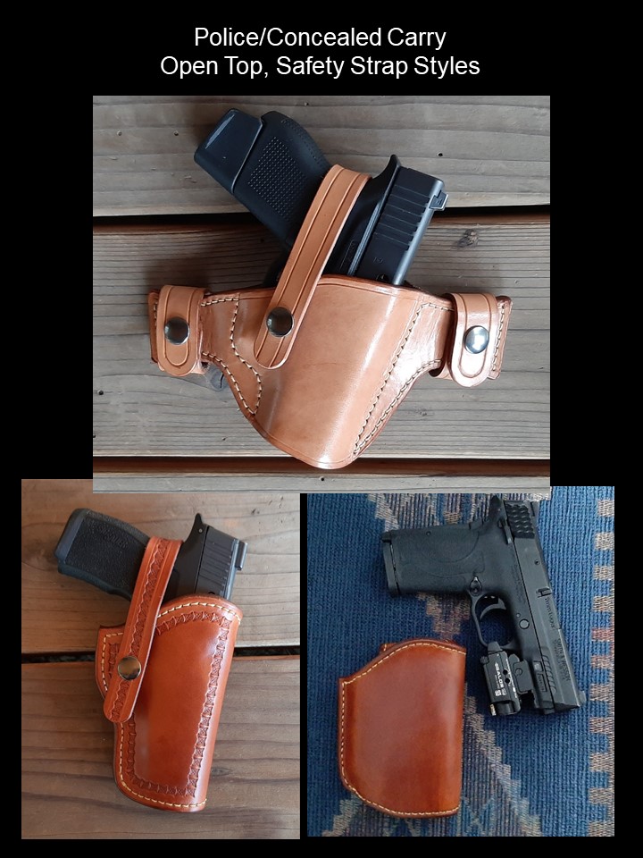 Police/concealed carry open top/safety strap styles