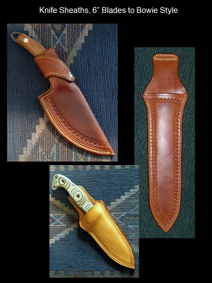 Leather Knife Sheaths, 6" Blades to Bowie Style