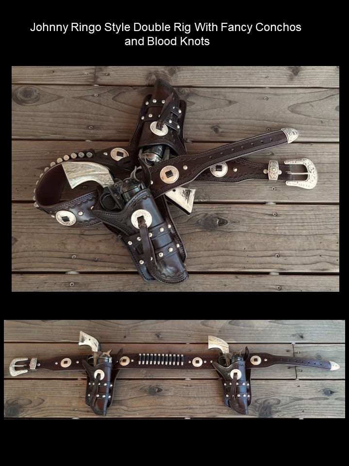 Johnny Ringo Style Double Rig Holsters with Fancy Conchos and Blood Knots