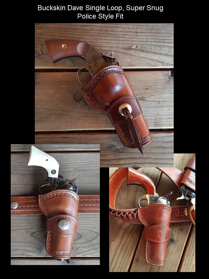 Buckskin Dave Single Loop Holster, Super Snug Police Style Fit