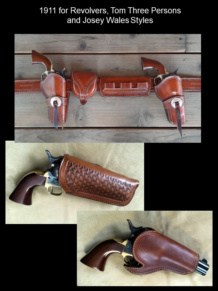 1911 Holster for Revolver, Tom Three Persons and Josey Wales Styles